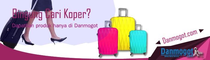 Bingung Milih Koper yang Tepat Untuk Berlibur ? Cek Danmogot.Com.